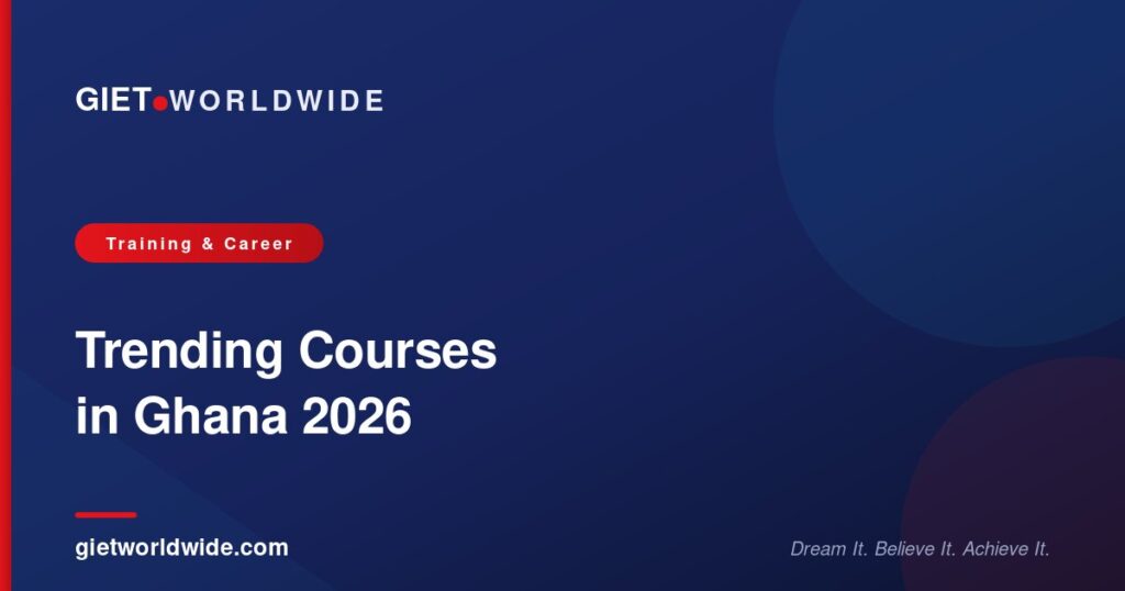 Trending Courses in Ghana 2026 — GIET