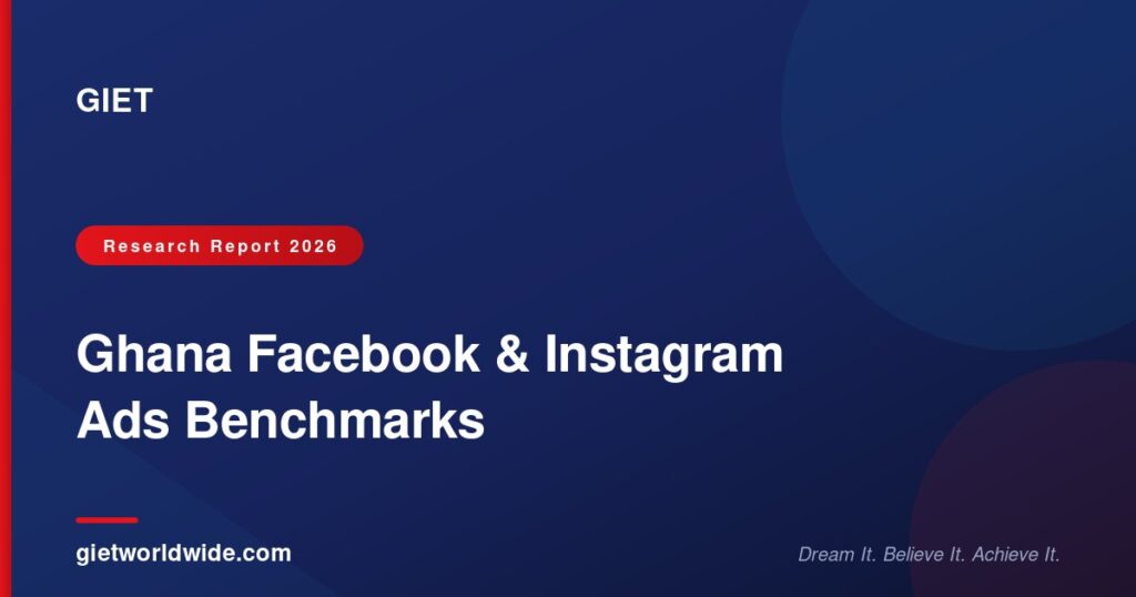 Ghana Facebook & Instagram Ads Benchmarks — GIET