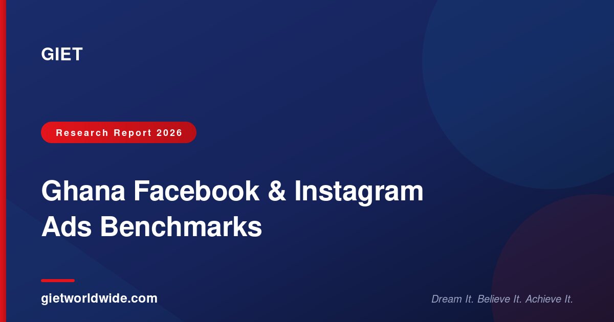 Ghana Facebook & Instagram Ads Benchmarks — GIET