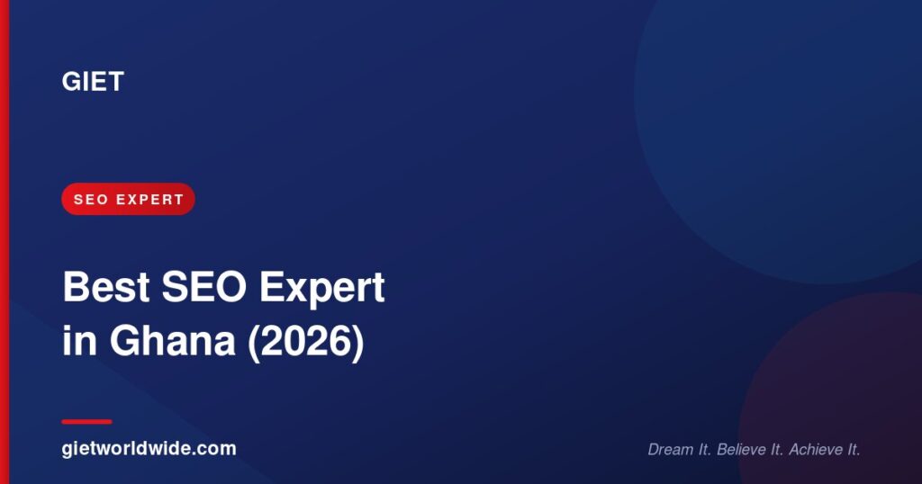 Best SEO Expert in Ghana (2026) — GIET